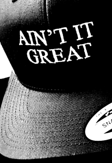 Ain't It Great 2020 -- Black Version